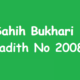 Sahih Bukhari Hadith 2008