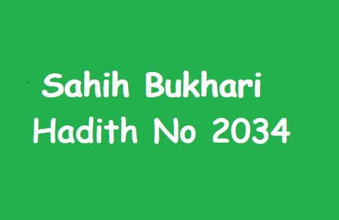 Sahih Bukhari Hadith 2034