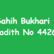 Sahih Bukhari Hadith 4426