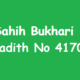 Sahih Bukhari Hadith 4170