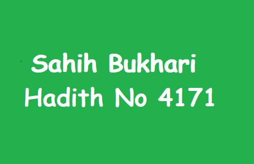 Sahih Bukhari Hadith 4171