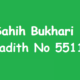Sahih Bukhari Hadith 5511