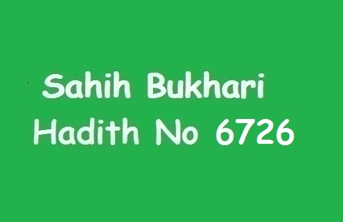 Sahih Bukhari Hadith No 6726 in Urdu
