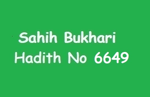 Sahih Bukhari Hadith No 6649 in Urdu